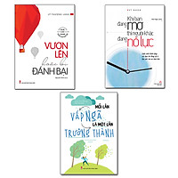 Đọc Để Trưởng Thành: Combo 3 Cuốn: Mỗi Lần Vấp Ngã Là Một Lần Trưởng Thành, Vươn Lên Hoặc Bị Đánh Bại, Khi Bạn Đang Mở Thì Người Khác Đang Nỗi Lực