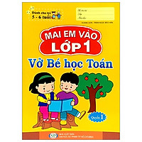 Mai Em Vào Lớp 1 – Vở Bé Học Toán – Quyển 1