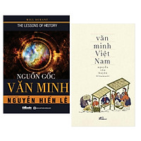 Combo Khám Phá Lịch Sử Văn Minh: Nguồn Gốc Văn Minh + Văn Minh Việt Nam (Cẩm Nang Tri Thứ