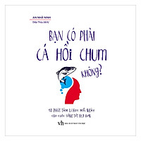 Bạn Có Phải Cá Hồi Chum Không?