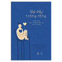 Lấp Đầy Trống Rỗng-Chữa Lành Tổn Thương Cảm Xúc Thời Thơ Ấu Tặng bookmark Vadata