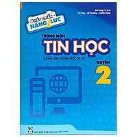 Phát Triển Năng Lực Trong Môn Tin Học Dành Cho Thcs – Quyển 2