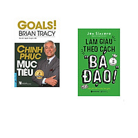Combo 2 cuốn sách: Chinh Phục Mục Tiêu + Làm giàu theo cách " Bá Đạo"