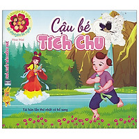 Kể Chuyện Bé Nghe – Cậu Bé Tích Chu (Tái Bản 2020)