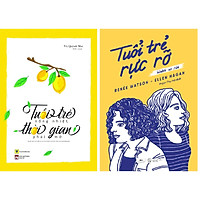 Combo 2 Cuốn Sách: Tuổi Trẻ Nồng Nhiệt Thời Gian Phai Mờ + Tuổi Trẻ Rực Rỡ