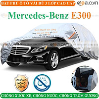 Bạt Phủ Ô Tô Mercedes Benz E300 Cao Cấp 3 Lớp Chống Nắng Nóng Chống Nước Chống xước