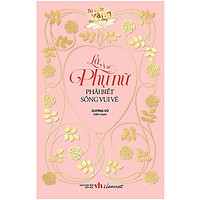 Là Phụ Nữ Phải Biết Sống Vui Vẻ