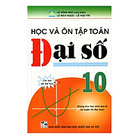 Học Và Ôn Tập Toán Đại Số 10 