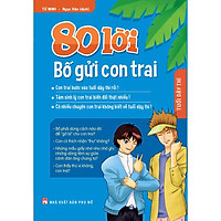 Sách: 80 Lời Bố Gửi Con Trai (Từ Ninh)