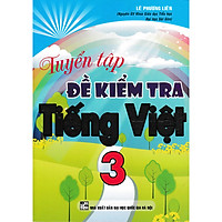 Tuyển Tập Đề Kiểm Tra Tiếng Việt 3