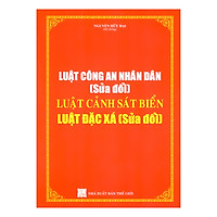 Luật Công An Nhân Dân (Sửa Đổi) , Luật Cảnh Sát Biển, Luật Đặc Xá (Sửa đổi)