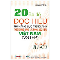 20 Bộ Đề Đọc Hiểu Thi Năng Lực Tiếng Anh Theo Khung Năng Lực Ngoại Ngữ 6 Bậc Việt Nam (VS
