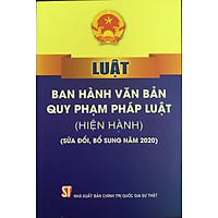 Luật Ban hành văn bản quy phạm pháp luật (hiện hành) (sửa đổi, bổ sung năm 2020)