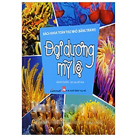 Bách Khoa Toàn Thư Nhỏ – Đại Dương Mỹ Lệ