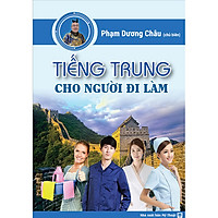 Sách tiếng Trung dành cho người đi làm văn phòng – công xưởng