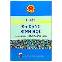 Luật Đa Dạng Sinh Học Và Văn Bản Hướng Dẫn Thi Hành