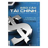 Báo Cáo Tài Chính – Hướng Dẫn Từng Bước Hiểu Và Lập Báo Cáo Tài Chính (Tặng kèm Kho Audio