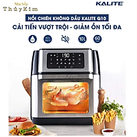 NỒI CHIÊN KHÔNG DẦU KALITE Q10 HÀNG CHÍNH HÃNG - QUÀ TẶNG KÈM BÌNH XỊT DẦU + KẸP GẮP