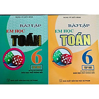 Bài Tập Em Học Toán Lớp 6 2 Tập (Chương Trình Giáo Dục Phổ Thông Mới)
