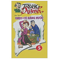 Truyện Tranh Trạng Quỳnh – Tập 5: Ghẹo Cô Hàng Nước