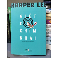 GIẾT CON CHIM NHẠI (BÌA CỨNG)
