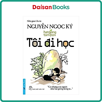 Tôi Đi Học (Tái Bản)