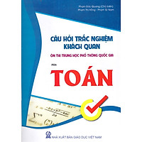 Câu Hỏi Trắc Nghiệm Khách Quan Ôn Thi THPT Quốc Gia Môn Toán