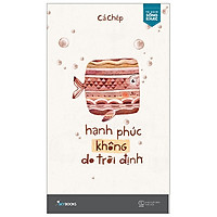 Hạnh Phúc Không Do Trời Định (Tái Bản 2019)