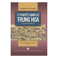 Lý Thuyết Quân Sự Trung Hoa Xưa Và Nay