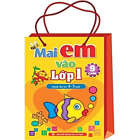 Mai Em Vào Lớp 1 – Dành Cho Trẻ 4-5 Tuổi ( Túi 9 Cuốn) (Tái Bản 2019)