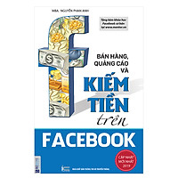 Bán Hàng, Quảng Cáo Và Kiếm Tiền Trên Facebook