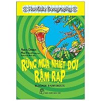 Horrible Geography - Rừng Mưa Nhiệt Đới Rậm Rạp