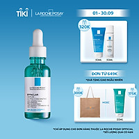 Tinh chất giảm mụn giảm thâm và tái tạo da 3 tác động La Roche-Posay Effaclar Serum 30ml