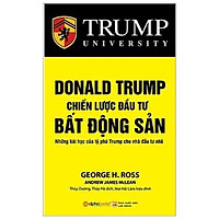 Sách - Donald Trump - Chiến Lược Đầu Tư Bất Động Sản