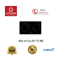Bếp từ Cata IB 772 BK - Hàng chính hãng ALC