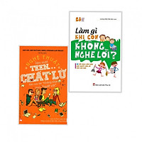 Combo sách nuôi dạy con thành một đứa trẻ ngoan : Nghệ thuật làm một TEEN CHẤT LỪ – Biến