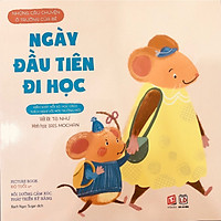 Những câu chuyện ở trường của bé - Ngày đầu tiên đi học
