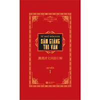 Từ Ngữ Dẫn Giải Sấm Giảng Thi Văn