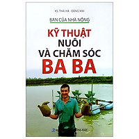 Bạn Của Nhà Nông – Kỹ Thuật Nuôi Và Chăm Sóc Ba Ba