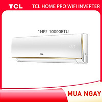 Máy lạnh Inverter TCL TAC-10CSD/XA66-WIFI - 1 HP -10.000 BTU công nghệ Turbo - Hàng chính hãng