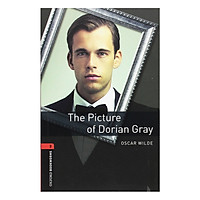 Oxford Bookworms Library (3 Ed.) 3: The Picture of Dorian Gray