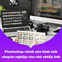 KYNA - Khóa Học Photoshop Chỉnh Sửa Hình Ảnh Chuyên Nghiệp Cho Nhà Nhiếp Ảnh