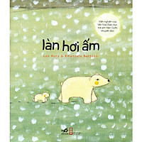 Truyện Tranh Dành Cho Thiếu Nhi – Làn Hơi Ấm (Tái Bản 2017)