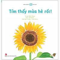 Tìm thấy mùa hè rồi - Tranh truyện Ehon Nhật Bản kích thích phát triển đa giác quan cho trẻ từ 0-6 tuổi.