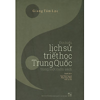 Đọc Hiểu Lịch Sử Triết Học Trung Quốc Trong Một Cuốn Sách (Bìa cứng)