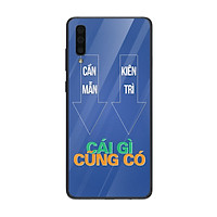 Ốp lưng dành cho điện thoại Samsung Galaxy A in họa tiết CẦN MẪN KIÊN TRÌ CÁI GÌ CŨNG CÓ