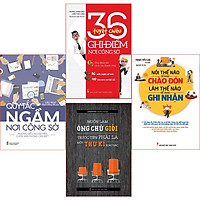 Combo 36 Tuyệt Chiêu Ghi Điểm Nơi Công Sở + Nói Thế Nào Để Được Chào Đón + Muốn Làm Ông C