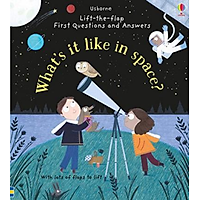 Sách tương tác tiếng Anh - Lift the flap - What's it Like in Space?