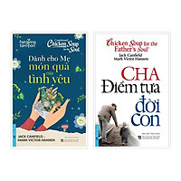 Sách - Combo Dành cho Mẹ món quà của tình yêu + Cha điểm tựa đời con - FirstNews