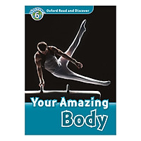 Oxford Read and Discover 6: Your Amazing Body Audio CD Pack
